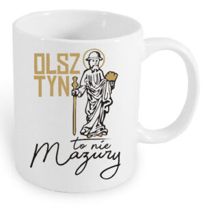 Kubek ceramiczny Olsztyn to nie Mazury
