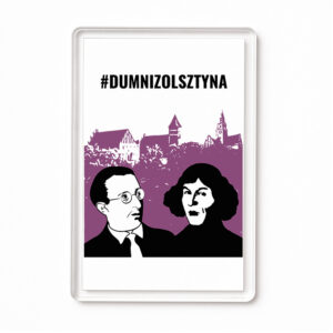 Magnes akrylowy Dumni z Olsztyna