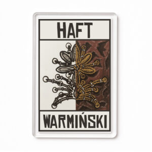 Magnes akrylowy Haft Warmiński - sztuka przodków