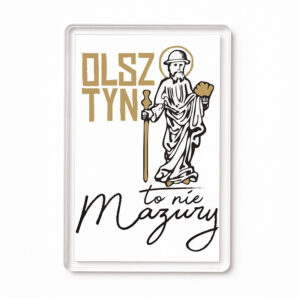 Magnes akrylowy Olsztyn to nie Mazury