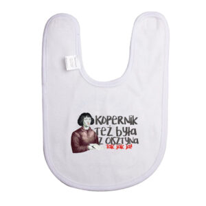 Śliniak dziecięcy Kopernik też była z Olsztyna